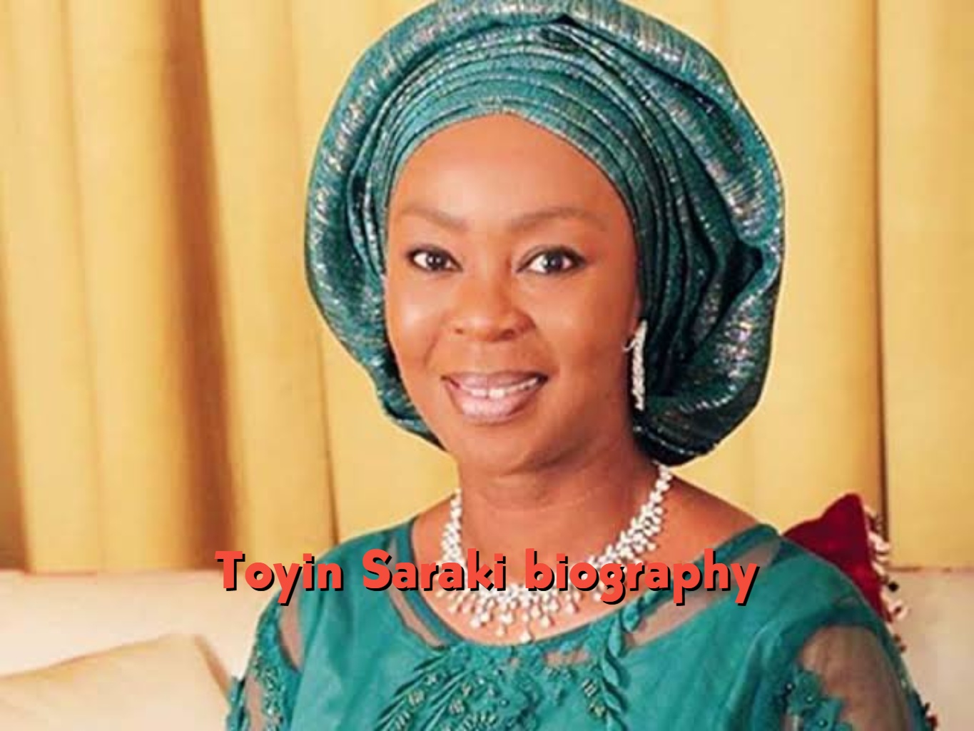 Toyin Saraki Biography: The Founder of Wellbeing Foundation Africa