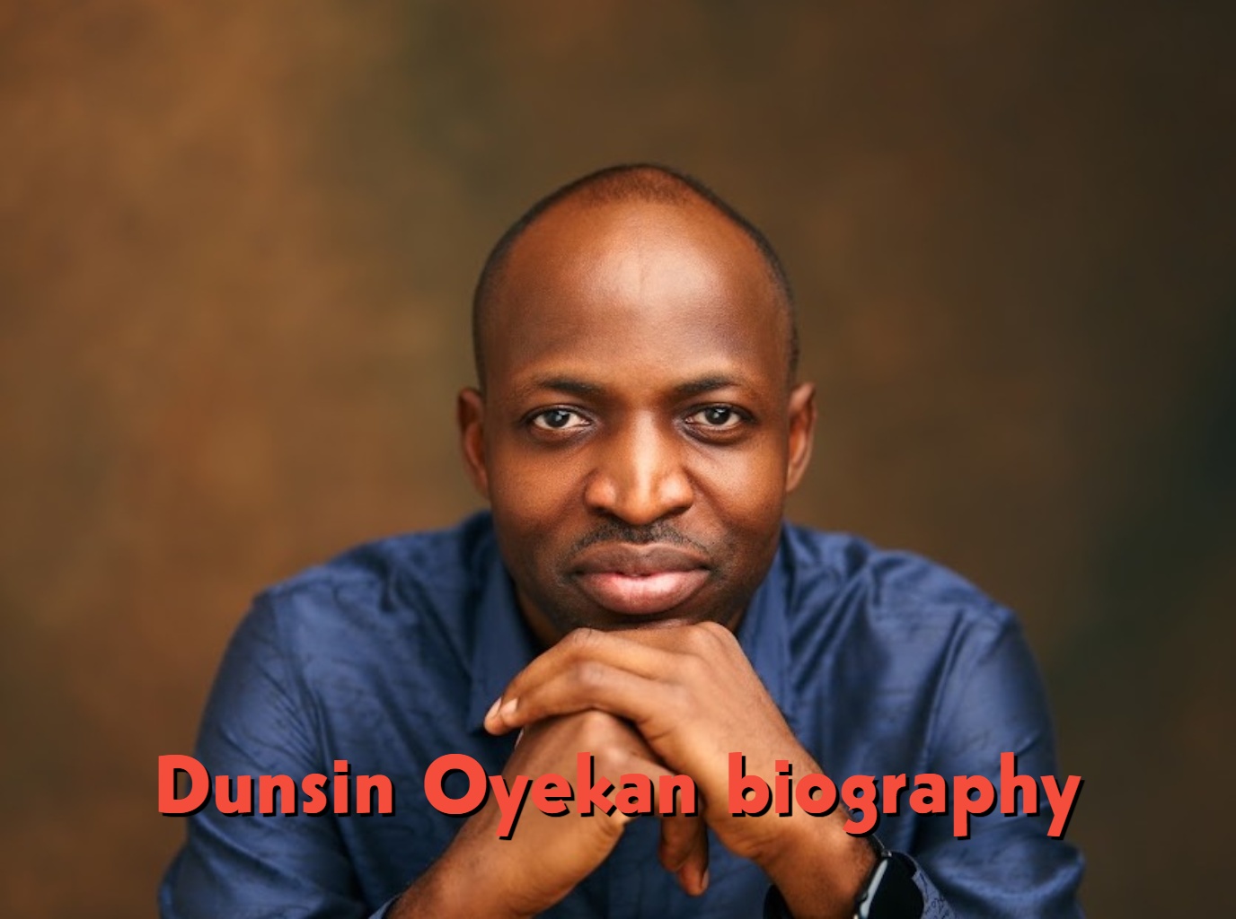 Dunsin Oyekan Biography: Age, Family, Wife, Children, Songs, Career and Net Worth