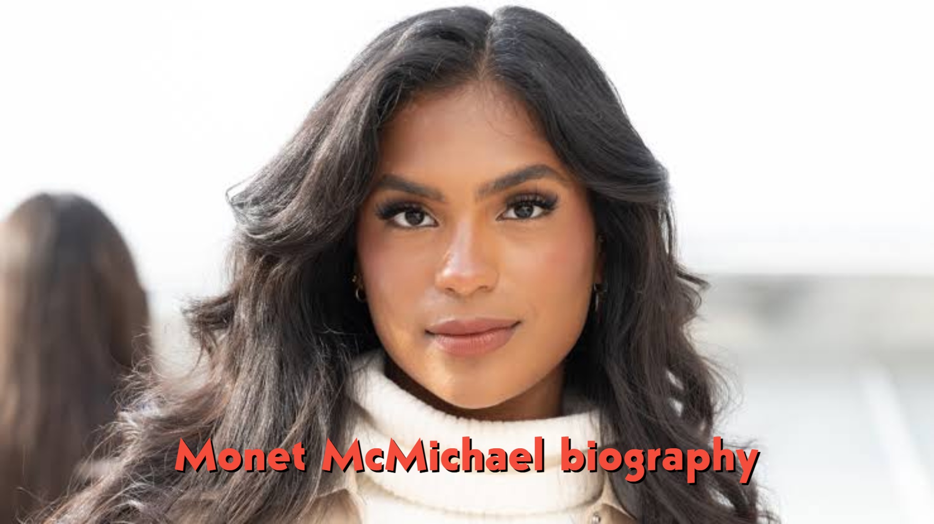 Monet McMichael Biography: Age, Real Name, Family, Boyfriend, Career and Net Worth